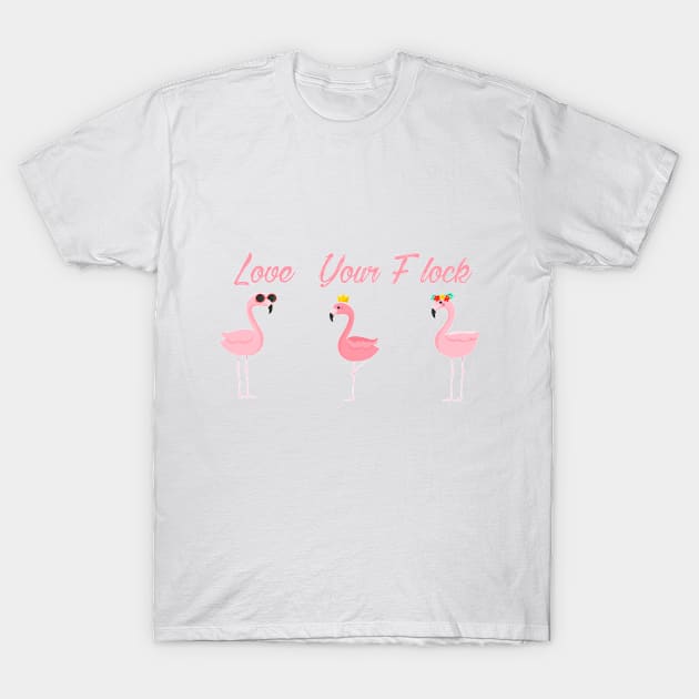 Flamingo, Summer, Love your Flock, Summer Tee, gift for Friend, Bridemaid Gift, Bachelorette, Beach Shirts T-Shirt by StreetStyleTee